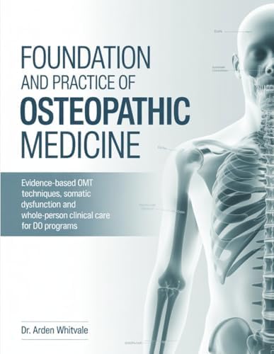 Foundations of Osteopathic Medicine: Philosophy, Science, Clinical