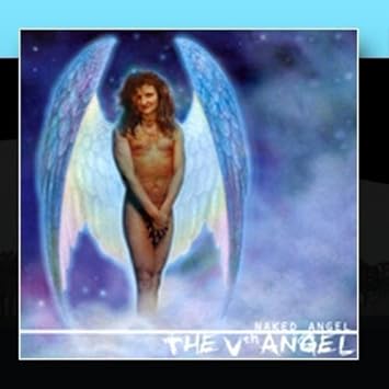 The Vth Angel By Naked Angel Naked Angel Amazon De Musik The Vth Angel By Naked Angel Naked Angel Amazon De Musik