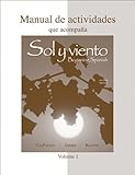 Workbook/Lab Manual (Manual de actividades) Volume 1 to accompany Sol y viento