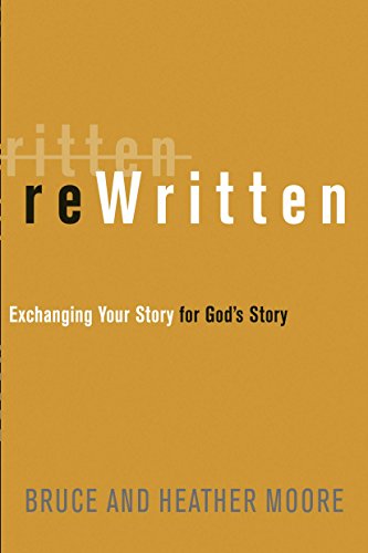 Rewritten: Exchanging Your Story for God's Story at Amazon