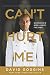Can't Hurt Me: Master Your Mind and Defy the Odds primary