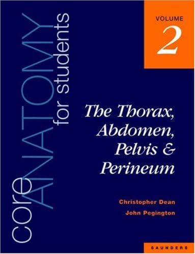 Core Anatomy for Students: Thorax, Abdomen, Pelvis and Perineum v. 2