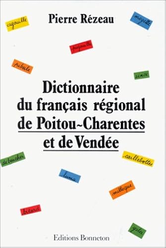 Download Dictionnaire du français régional de Poitou-Charentes et de Vendée PDF