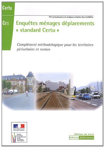 L' enquête ménages déplacements standard Certu