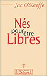 Nés pour être libres