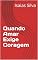 Livro Quando Amar Exige Coragem