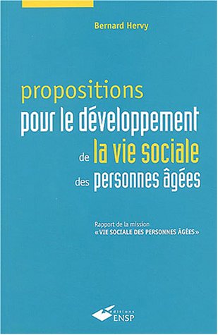 Propositions pour le développement de la vie sociale des personnes âgées