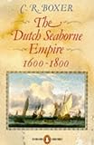 Front cover for the book The Dutch Seaborne Empire: 1600-1800 by C. R. Boxer