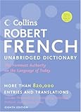 Collins Robert French Unabridged Dictionary, 8th Edition (Collins Language), HarperCollins Publishers, 0061338176