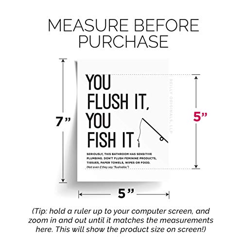 5x7" *UNFRAMED PRINT* Funny You Flush It Fish It Bathroom Sign Sensitive Plumbing Septic System Do not Decor Farmhouse Rustic Art Modern Humor No Tampon Feminine Sanitary Product Toilet Paper Humor - Thumbnail 2