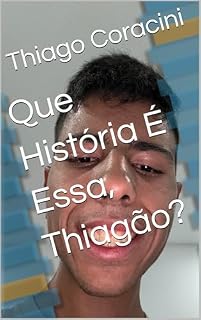Livro Que História É Essa, Thiagão?