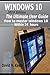 Windows 10: (2019 Edition) The Ultimate User Guide, How to Master Windows 10 within 24 Hours by