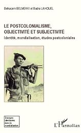 Le  postcolonialisme, objectivité et subjectivité