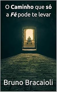 Livro O Caminho que só a Fé pode te levar
