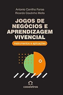 Livro Jogos de Negócios e Aprendizagem Vivencial: instrumentos e aplicações