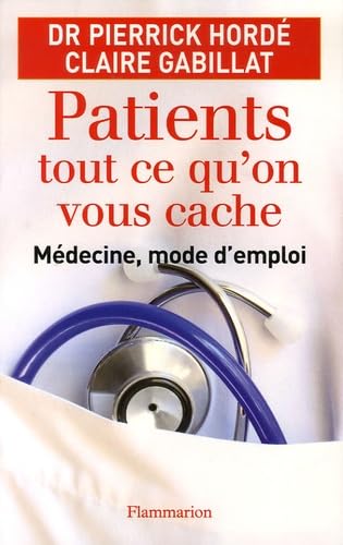Patients, tout ce qu'on vous cache at Amazon