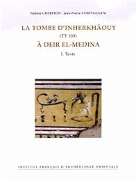 La  tombe d'Inherkhâouy (TT 359) à Deir el-Medina
