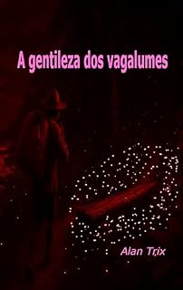 Livro A gentileza dos vagalumes