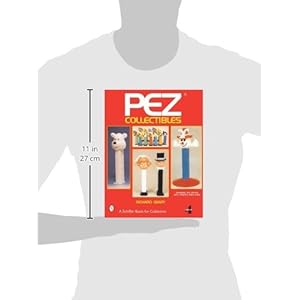 Pez Collectibles (A Schiffer Book for Collectors)