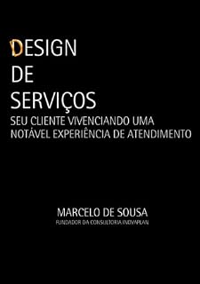 Livro Design de serviços: seu cliente vivenciando uma notável experiência de atendimento