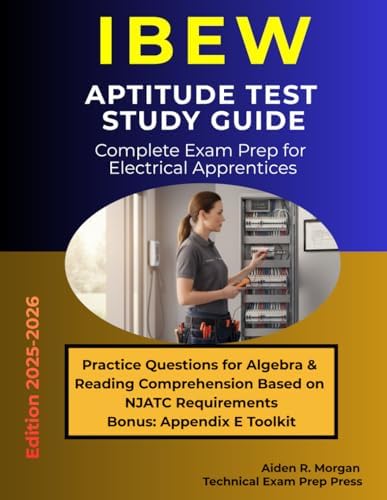 IBEW APTITUDE TEST PREP 2025-2026: Master Math, Reading