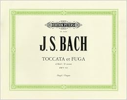 バッハ, J. S. : オルガン・トッカータとフーガニ短調 BWV 565／ペータース社