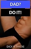 DAD? DO IT!: A HUGE GAY COLLECTION