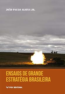 Livro Ensaios de grande estratégia brasileira