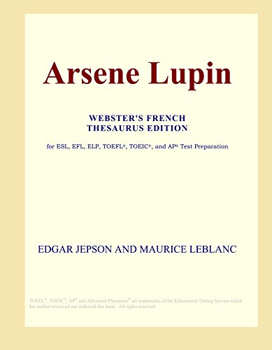 Arsene Lupin (Webster's French Thesaurus Edition)