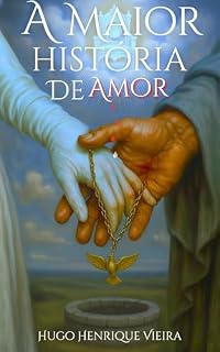Livro A Maior História de Amor