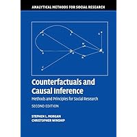 Counterfactuals and Causal Inference: Methods and Principles for Social Research (Analytical Methods for Social Research)