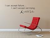 I Can Accept Failure... I Can't Accept Not Trying Wall Decal Quote Michael Jordan Inspirational Wall Art