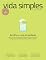 Livro Vida Simples Ed. 246 - Acolha a sua ansiedade