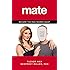 Mate: Become the Man Women Want