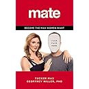 Mate: Become the Man Women Want