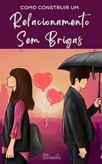 Livro Como Construir um Relacionamento Sem Brigas