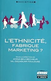 L' ethnicité, fabrique marketing ?