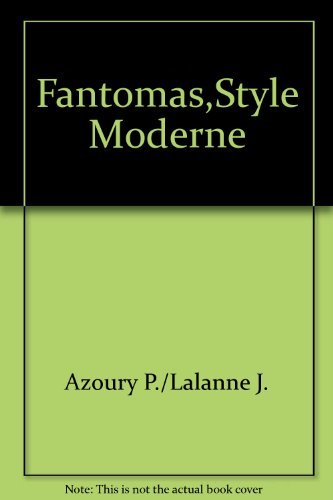 Fantômas, style moderne
