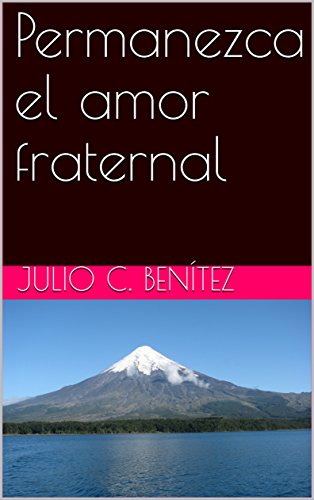 Permanezca el amor fraternal (comentarios bÃ­blicos nÂº 34) (Spanish Edition) by [BenÃ­tez, Julio C., Juan Calvino, Arthur Pink]