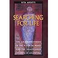 Searching for Life: The Grandmothers of the Plaza de Mayo and the Disappeared Children of Argentina
