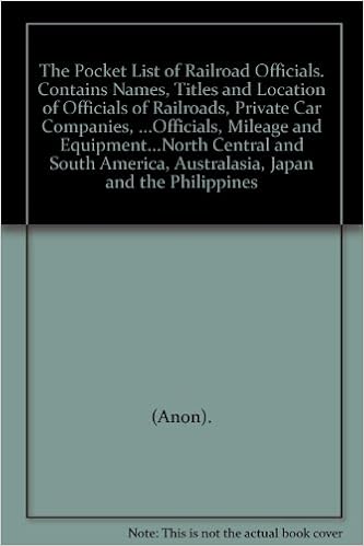 The Pocket List Of Railroad Officials Contains Names Titles And Location Of Officials Of Railroads Private Car Companies Officials Mileage And Equipment North Central And South America Australasia Japan And The Philippines Amazon Com