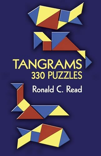 Tangram Puzzles: 500 Tricky Shapes to Confound & Astound/ Includes