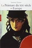 La Peinture Au Xixe Siecle En Europe (Nouvelle Edition) (English and French Edition) by