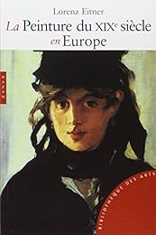La  peinture du XIXe siècle en Europe