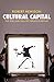 Cultural Capital: The Rise and Fall of Creative Britain