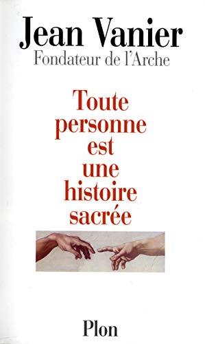 Toute personne est une histoire sacrée (French Edition) by Jean Vanier (Paperback)