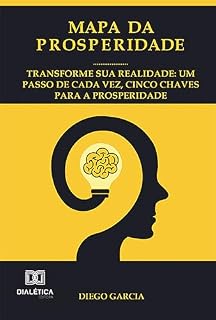 Livro Mapa da prosperidade: Transforme sua realidade: um passo de cada vez, cinco chaves para a prosperidade