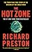The Hot Zone: The Terrifying True Story of the Origins of the Ebola Virus by Richard Preston