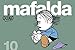 Mafalda 10 (Mafalda 10) (Spanish Edition)