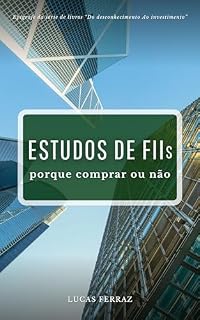 Estudos de FIIs (Do desconhecimento Ao investimento)